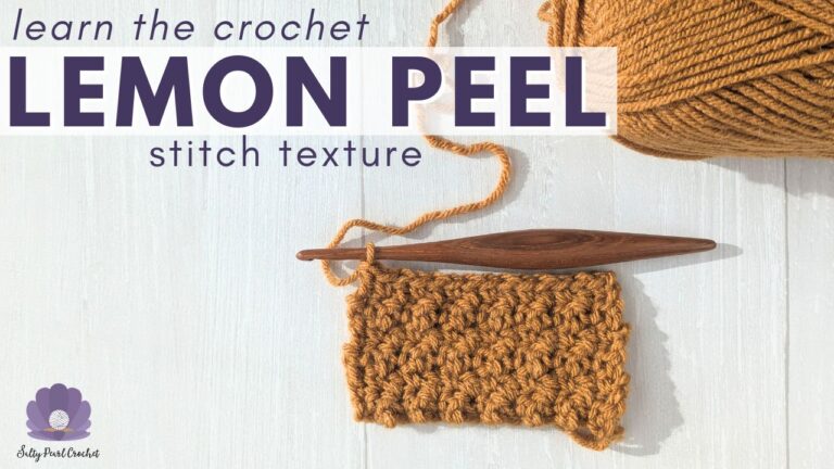 Crochet Lemon Peel Stitch Tutorial • Salty Pearl Crochet